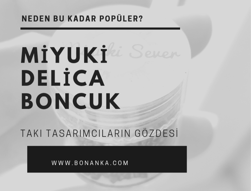 Miyuki Delica Boncuk Nedir? Takı Tasarımında Neden Bu Kadar Popüler?